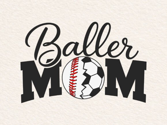 Baller Mom SVG Baseball, Soccer SVG