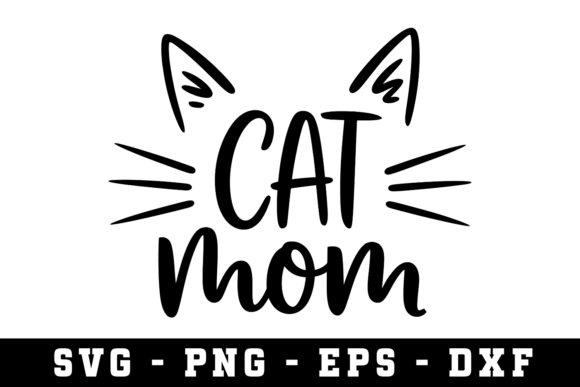 Cat Mom SVG Cut File: An Embroidery Designer’s Review