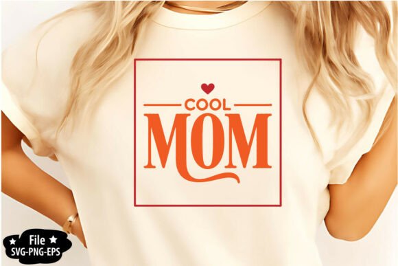 Cool Mom SVG PNG