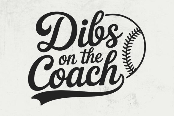Dibs on the Coach Baseball SVG, Baseball