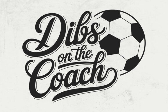 Dibs on the Coach Soccer Football SVG