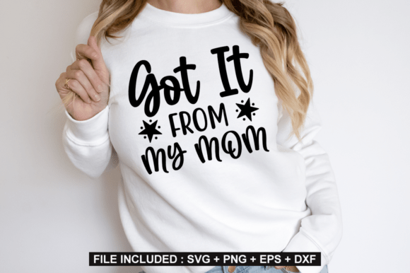 GOT IT from MY MOM SVG Design – Mother’s Embroidery Review