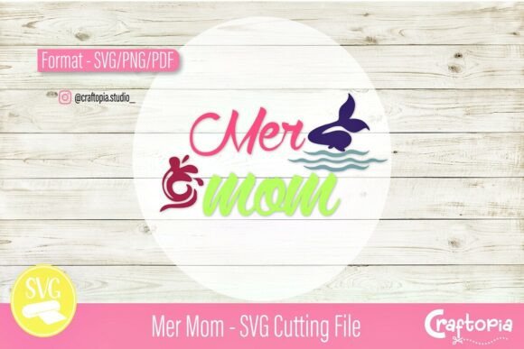 Mer Mom – SVG Cutting File
