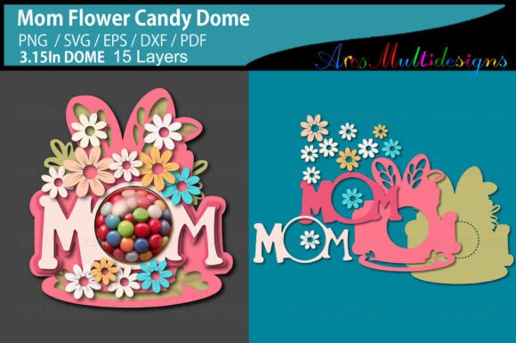Mom Flower Candy Dome
