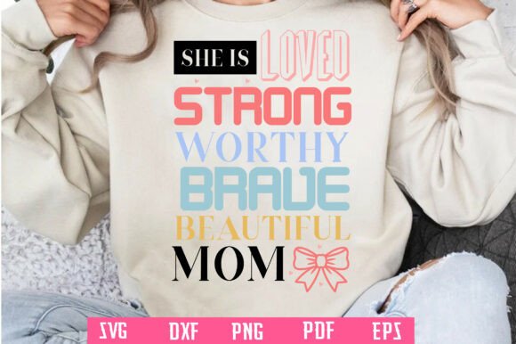 Mother’s Day SVG: “She Is Mom” Shirt Design
