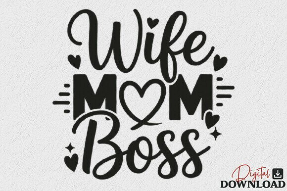 Wife Mom Boss SVG Mama SVG