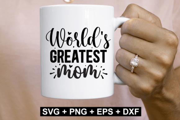 World s Greatest Mom SVG Design Review